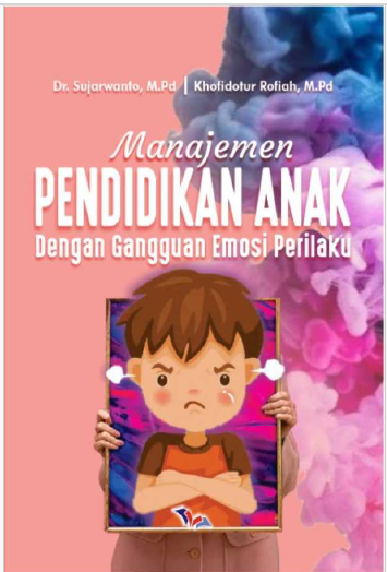 MANAJEMEN PENDIDIKAN ANAK DENGAN GANGGUAN EMOSI PERILAKU